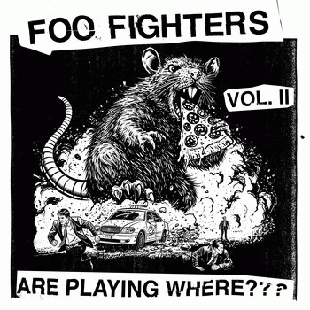 Foo Fighters : Are Playing Where??? Vol. II